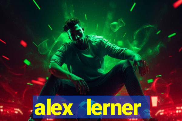 alex lerner jornalista fortuna